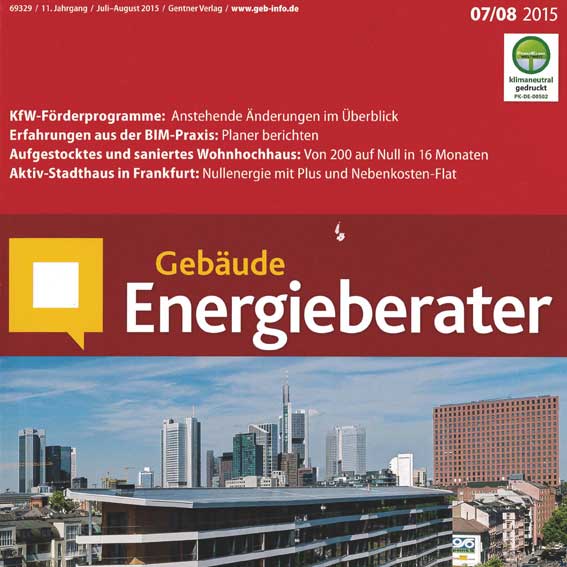 Das Bild zeigt das Cover der Zeitschrift "Energieberater" aus Juli-August 2015. Es beinhaltet Artikel über KfW-Förderprogramme, Erfahrungen aus der BIM-Praxis und ein saniertes Wohnhochhaus. In der oberen Ecke steht das Datum und in der unteren Ecke das Wort "Gebäude".